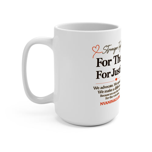 15oz Ceramic Mug — "For Them. For Justice." Rescue Dog Advocacy Coffee Cup