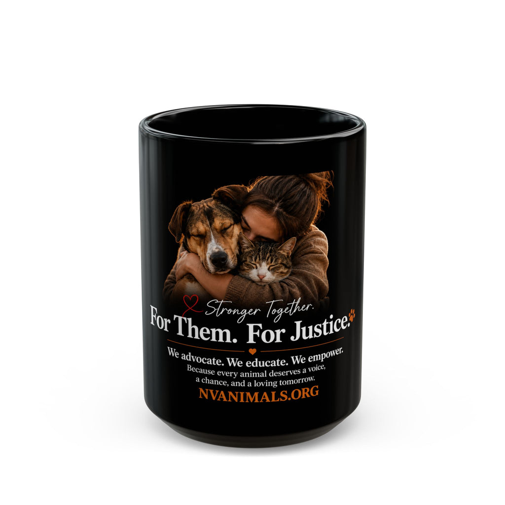 For Them. For Justice. Animal Rescue Support Black Mug 15oz)