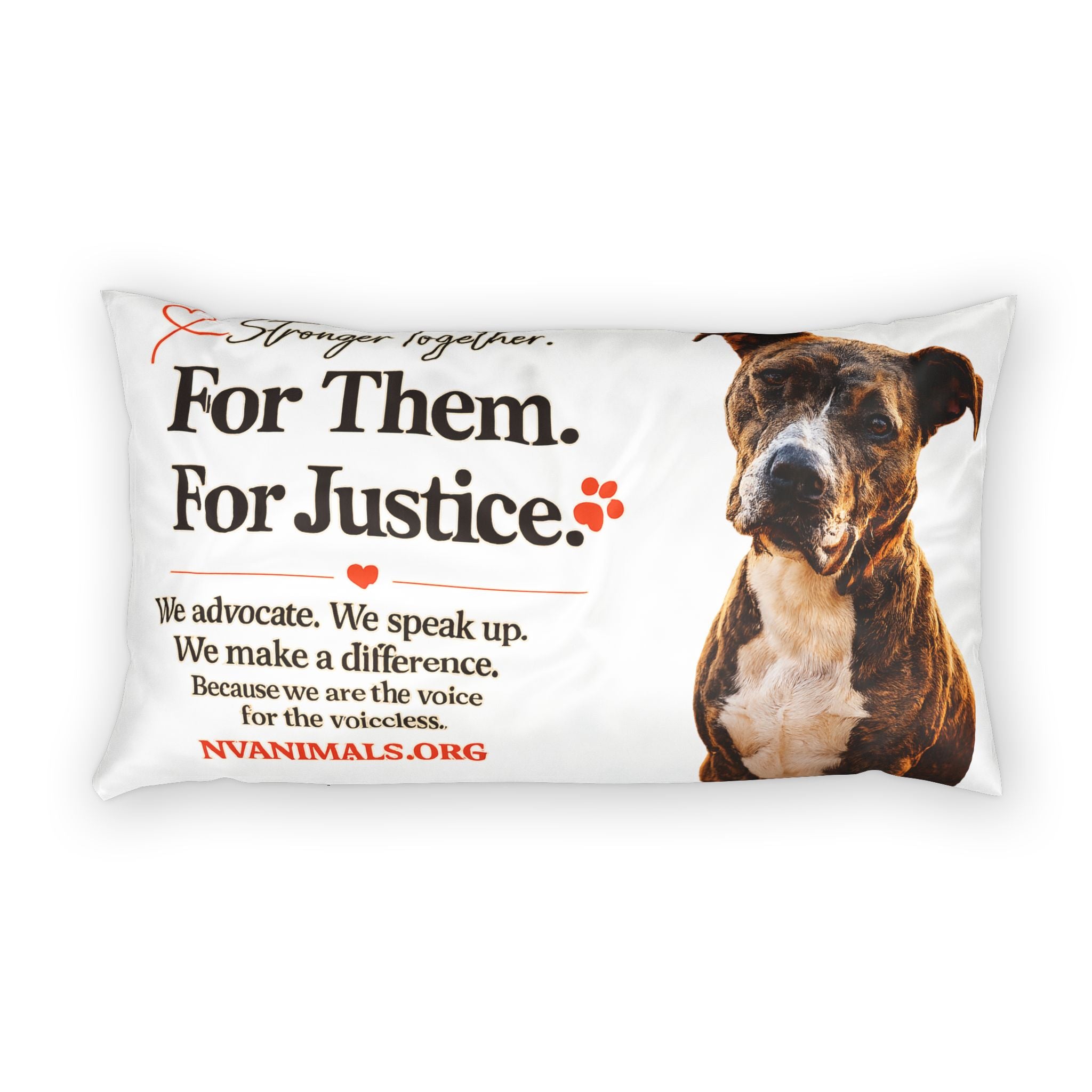 For Them. For Justice. Dog Rescue Pillow Sham – Animal Advocacy Cotton Pillowcase