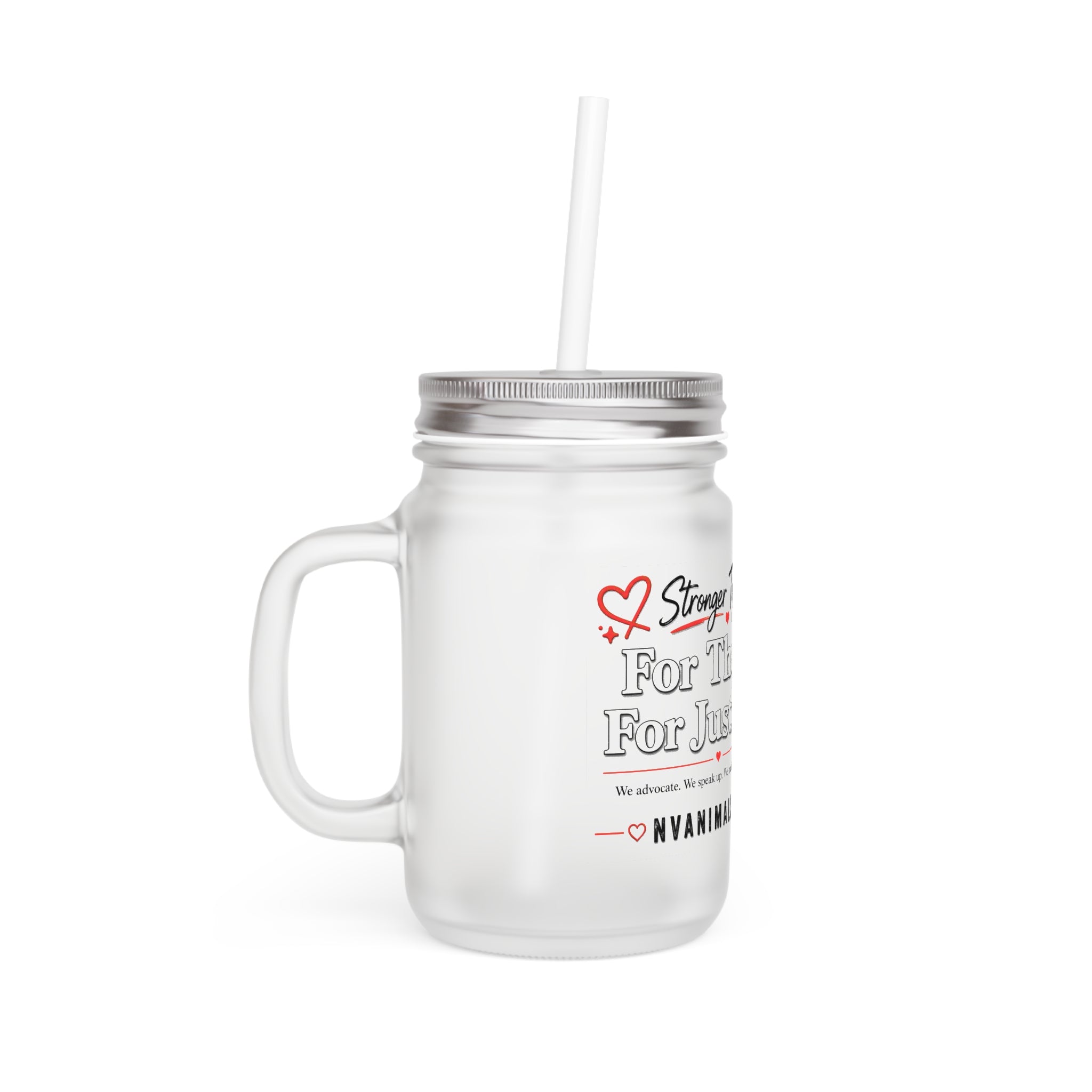 Mason Jar Tumbler — “Stronger Together: For Them, For Justice” Mason Jar Mug