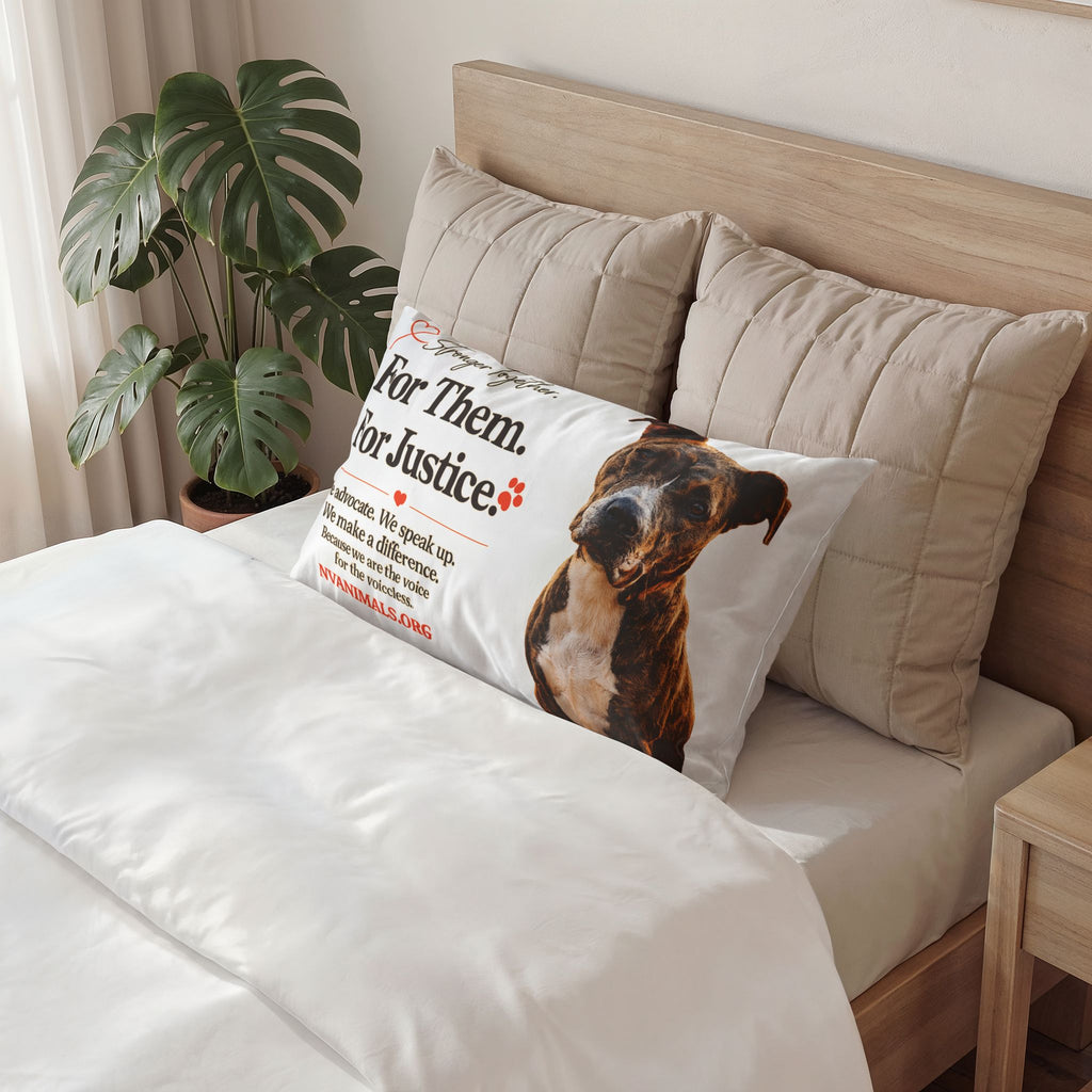 For Them. For Justice. Dog Rescue Pillow Sham – Animal Advocacy Cotton Pillowcase