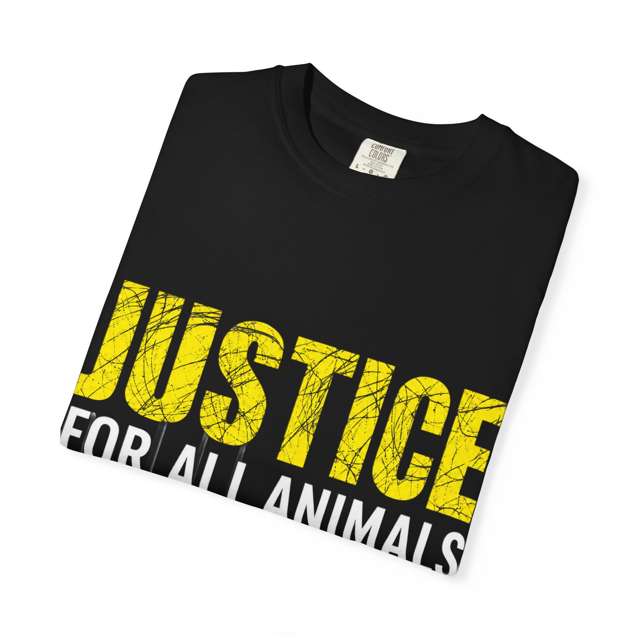 T-shirt (Short Sleeve) Unisex Garment-Dyed  - Justice for All Animals